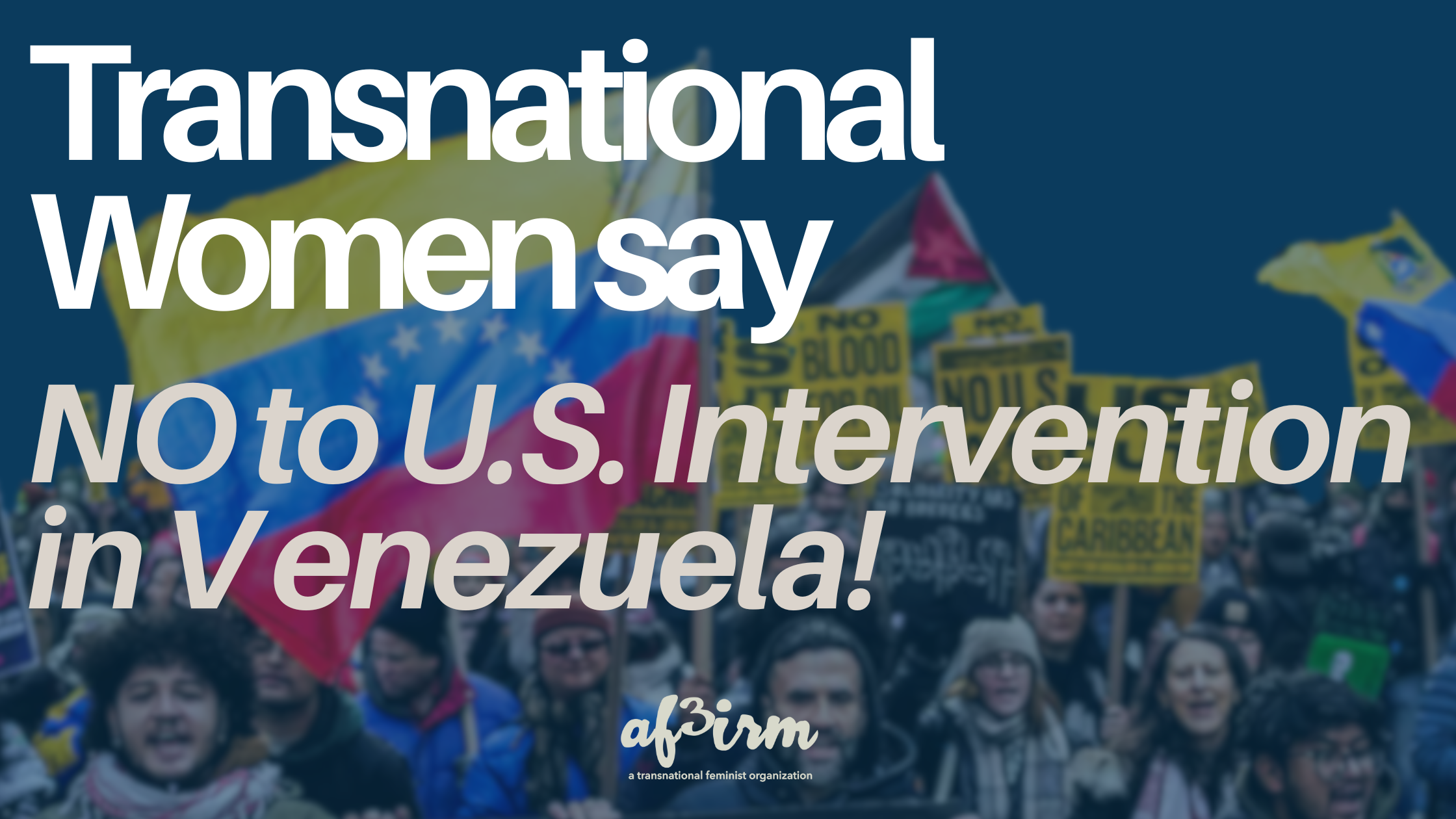Transnational Women Say NO to U.S. Intervention in Venezuela