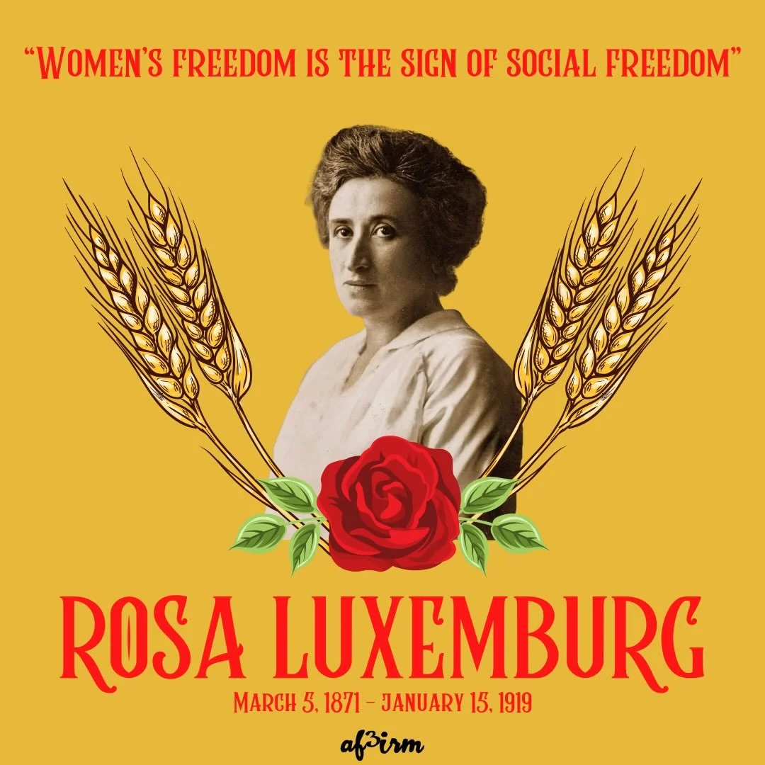Today, we salute socialist foremother Rosa Luxemburg - teacher, journalist, political theorist, rebel, and revolutionary. 🌹

Rosa Luxemburg is a model for working class feminists of all times because of her commitment to understanding how sexism and