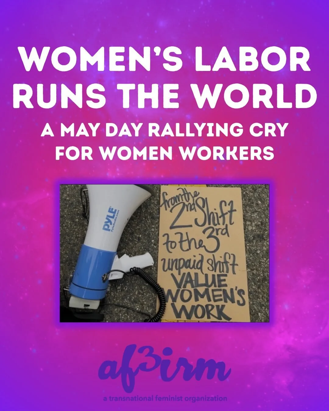 May Day reminder: the world runs on women&rsquo;s labor. No more to women&rsquo;s work being exploited and undervalued. Fight for a world where women&rsquo;s labor is honored in every space, from the home to the workplace. From caregiving to the unpa