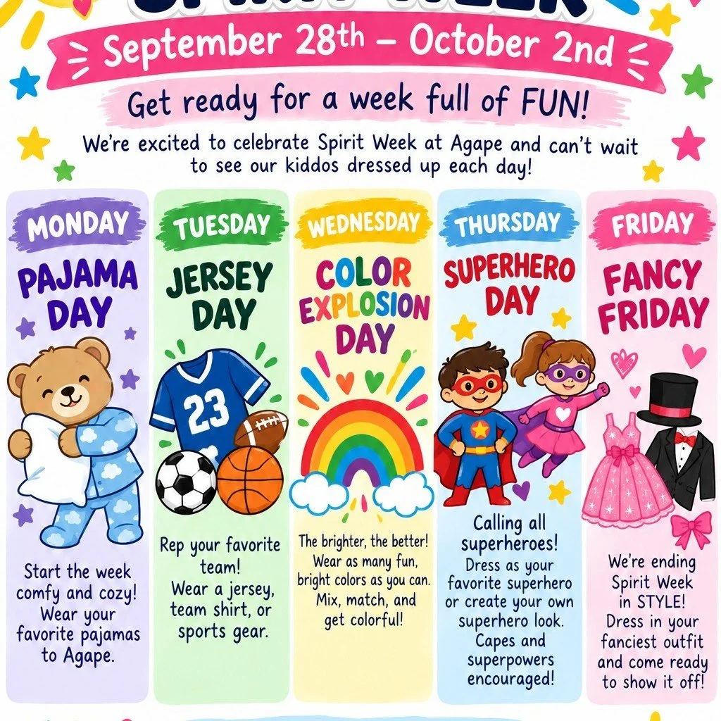 🎉 Who&rsquo;s ready for SPIRIT WEEK?! 🎉

We&rsquo;re heading into a FUN week at Agape, and we can&rsquo;t wait to see our little amigos join in! ❤️

Get those PJs, jerseys, bright colors, superhero gear, and fancy outfits ready&mdash;it&rsquo;s goi