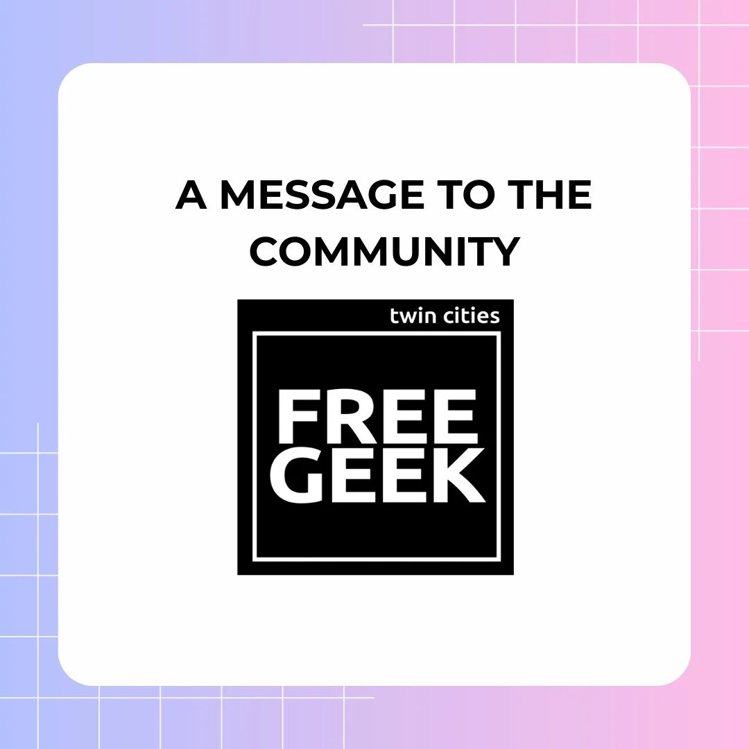 A message from the Free Geek Twin Cities Board of Directors.