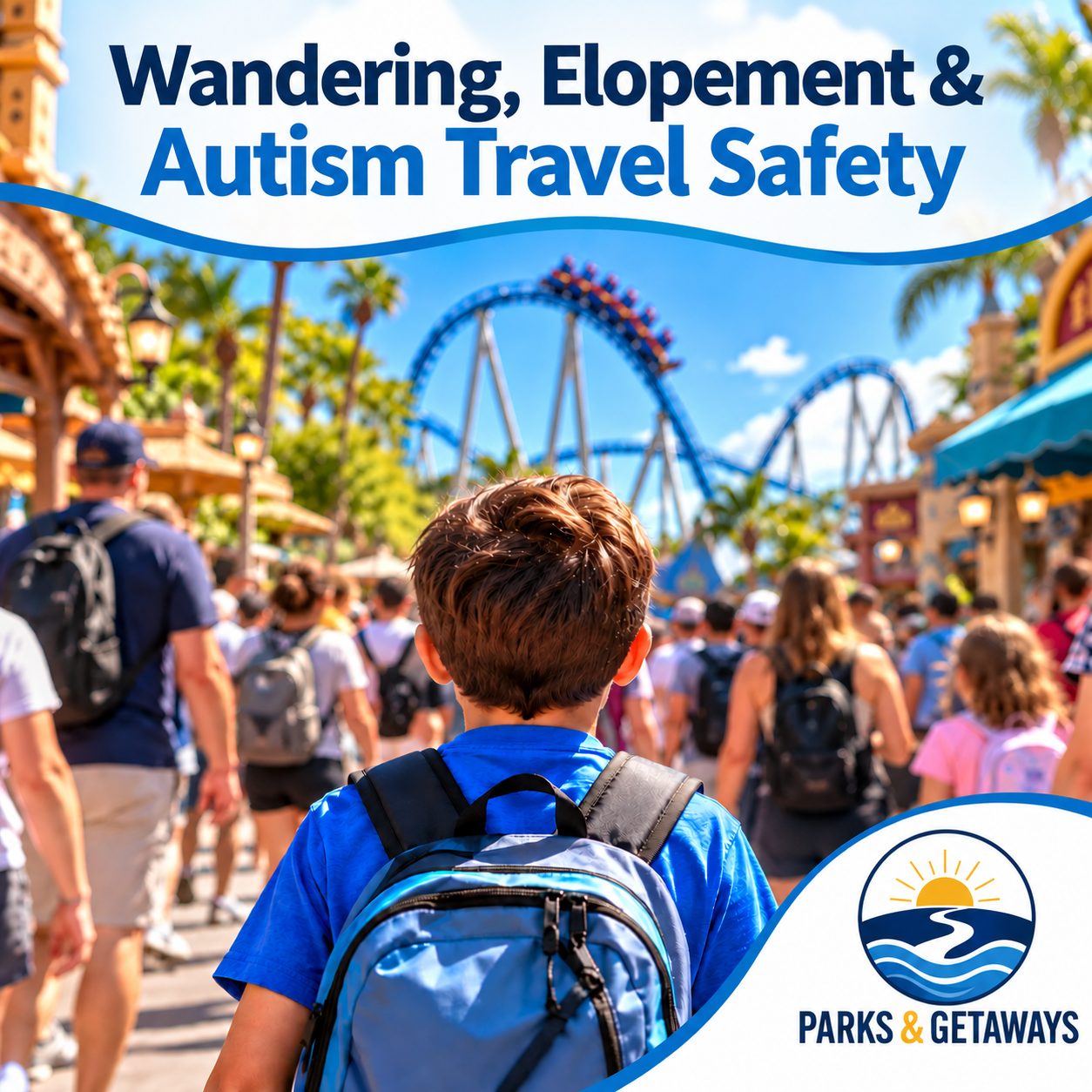 Wandering, Elopement &amp; Autism Travel Safety