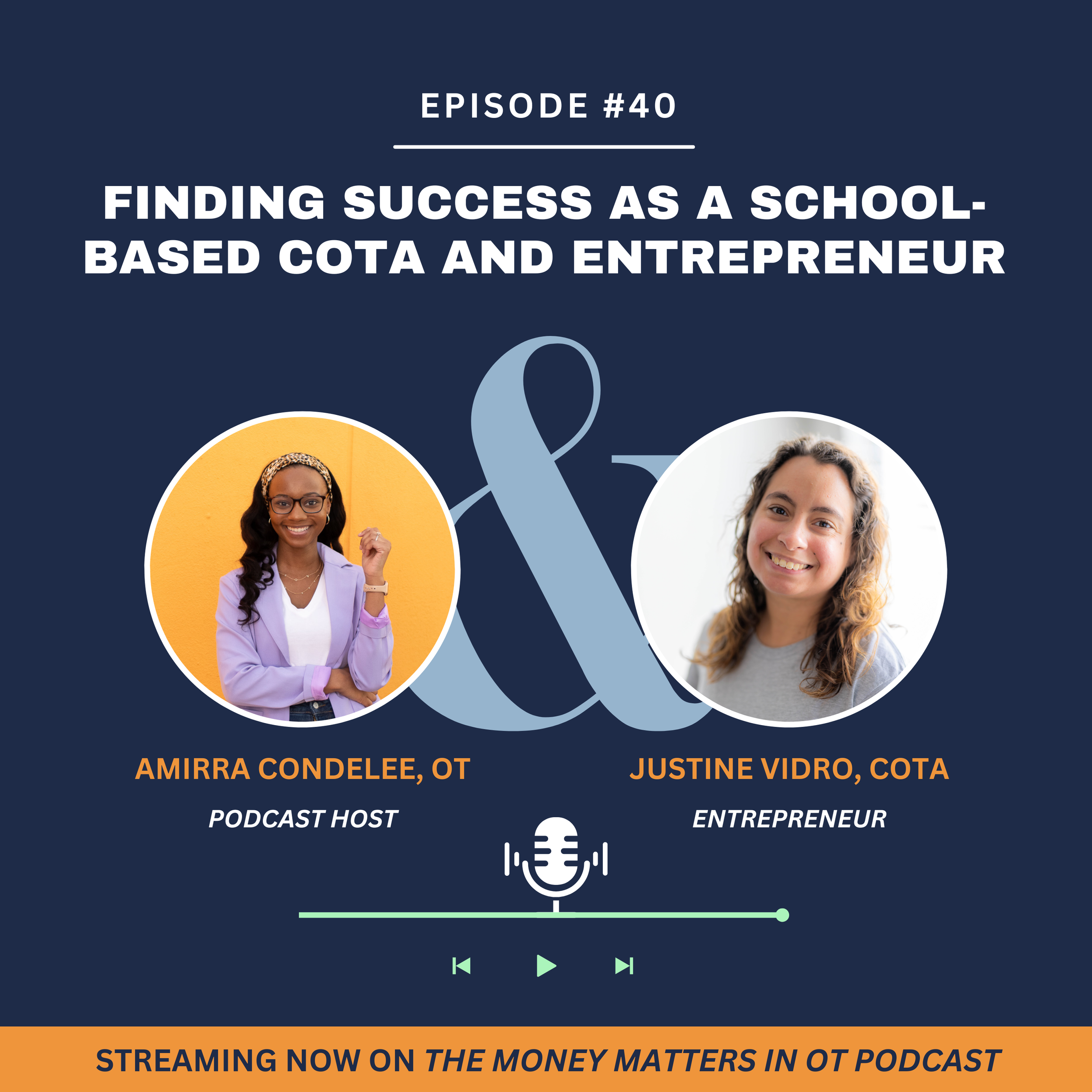 Ep 40. Finding Success as a School-Based COTA and Entrepreneur with Justine Vidro