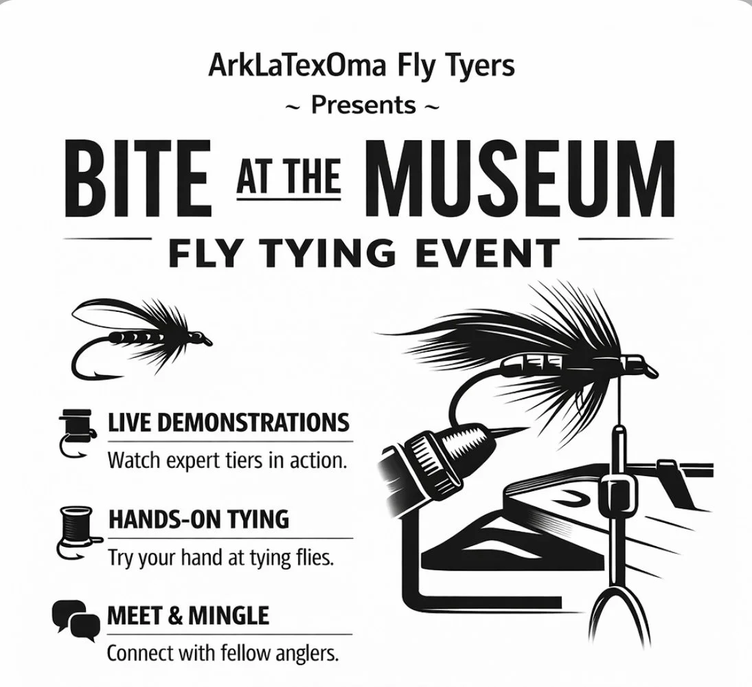 ArkLaTexOma Fly Tyers presents Bite at the Museum