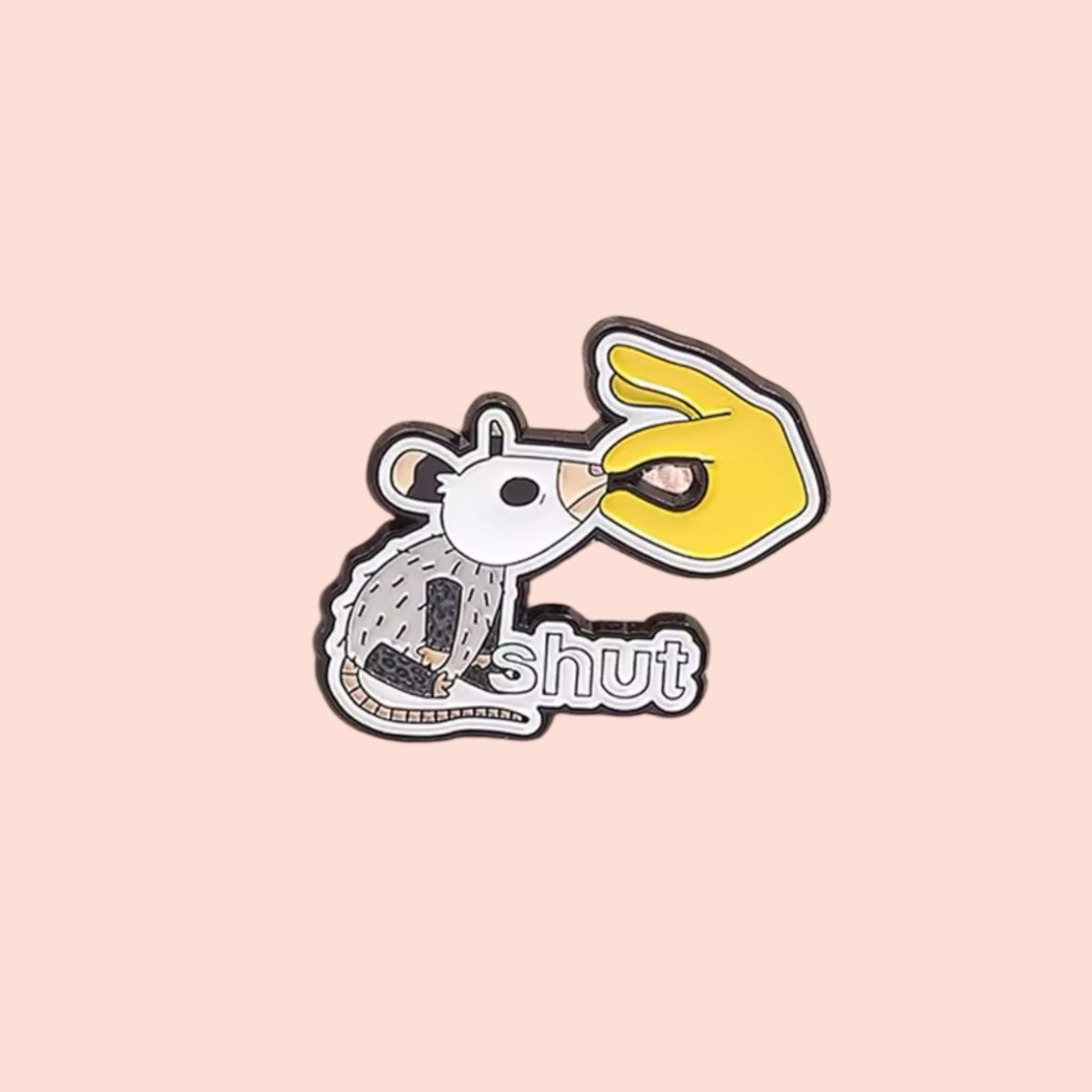 Épinglette émaillée humour noir opossum Shut