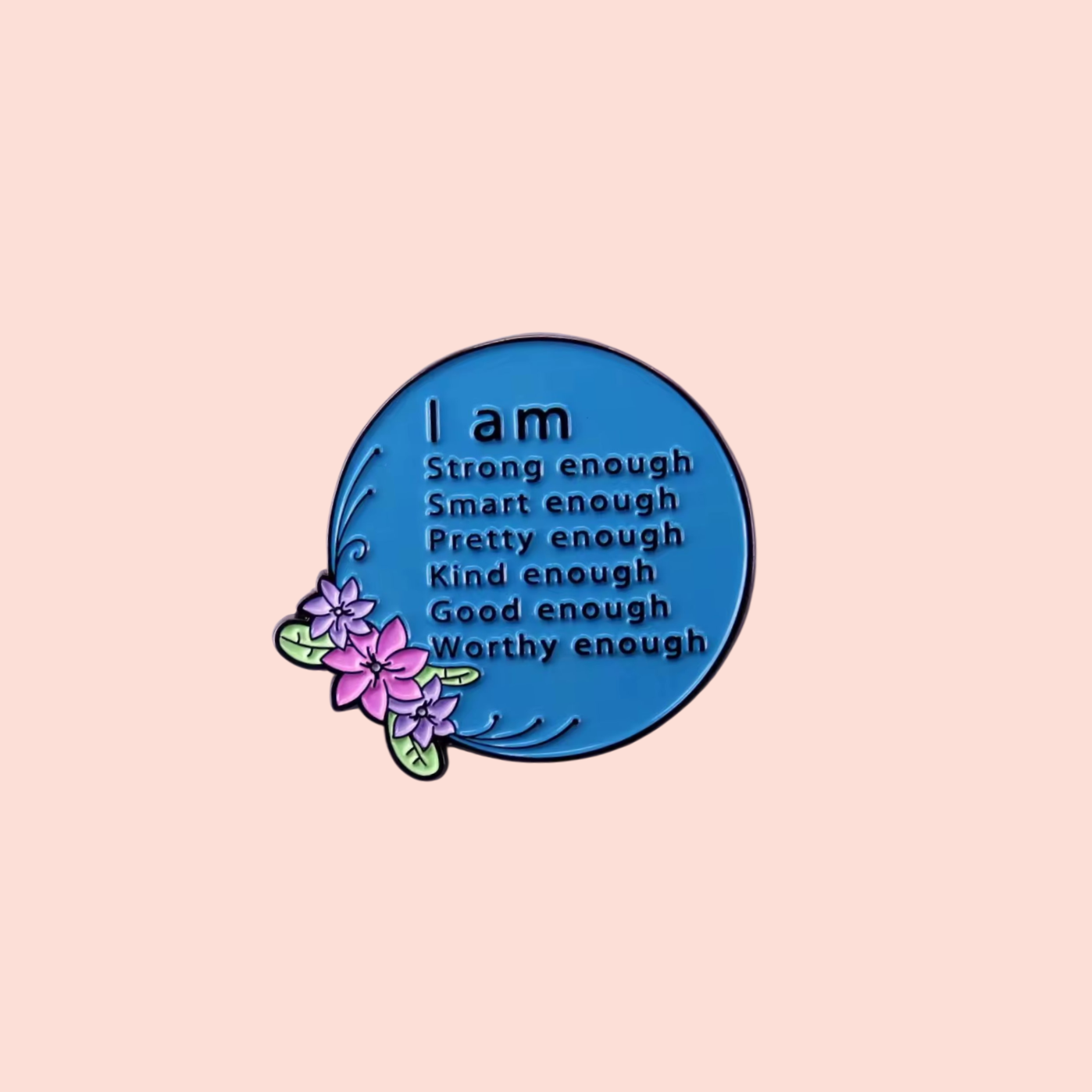 Épinglette émaillée pensées positives I am strong enough smart enough pin
