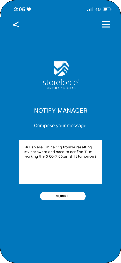 Mobile app screen with a blue background showing a message to notify store manager. It includes the Storeforce logo, a text input box with a message about resetting a password and confirming a shift, and a submit button.