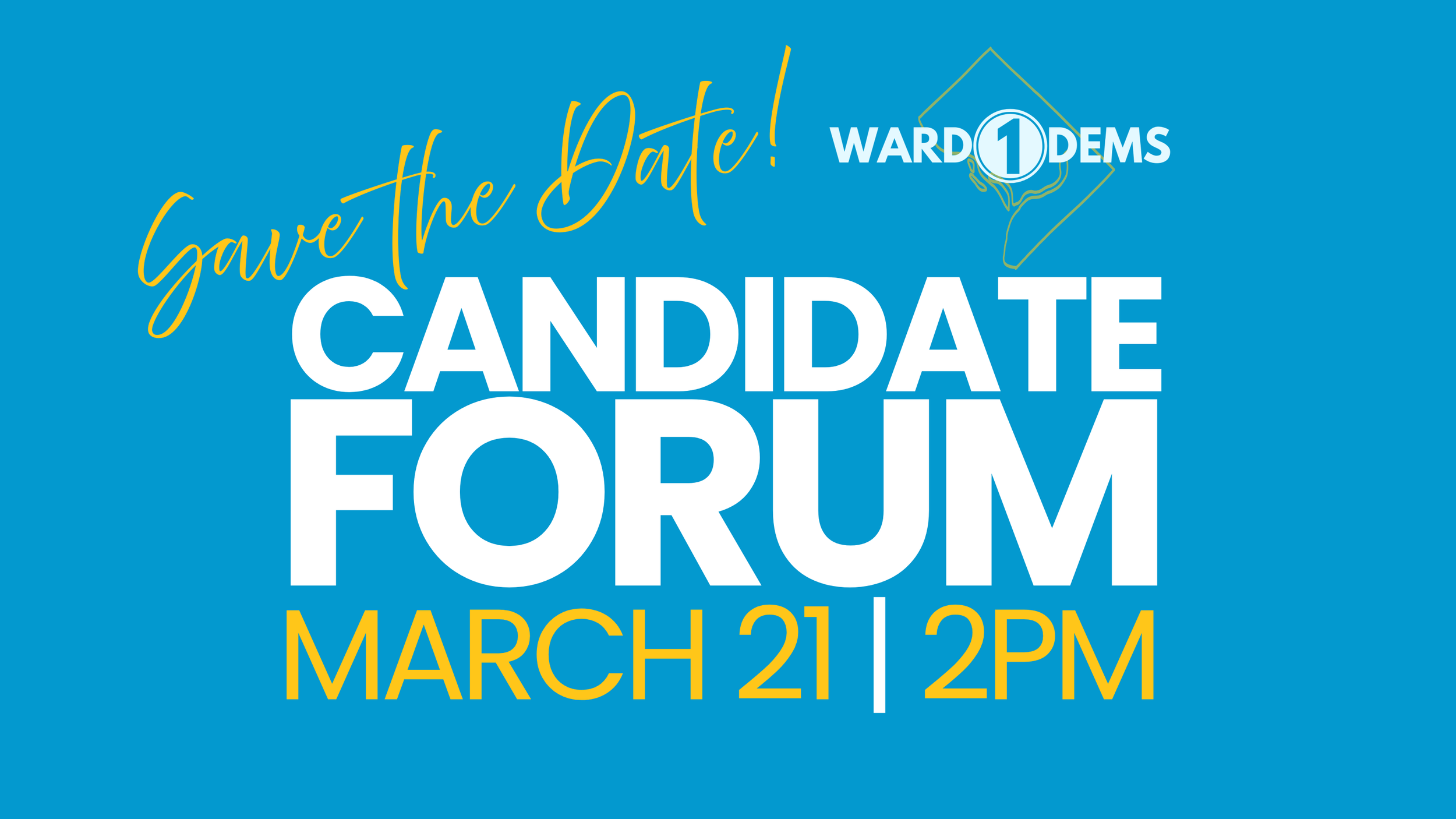 SATURDAY, MARCH 21 | Ward-Wide Meeting &amp; Candidate Forum