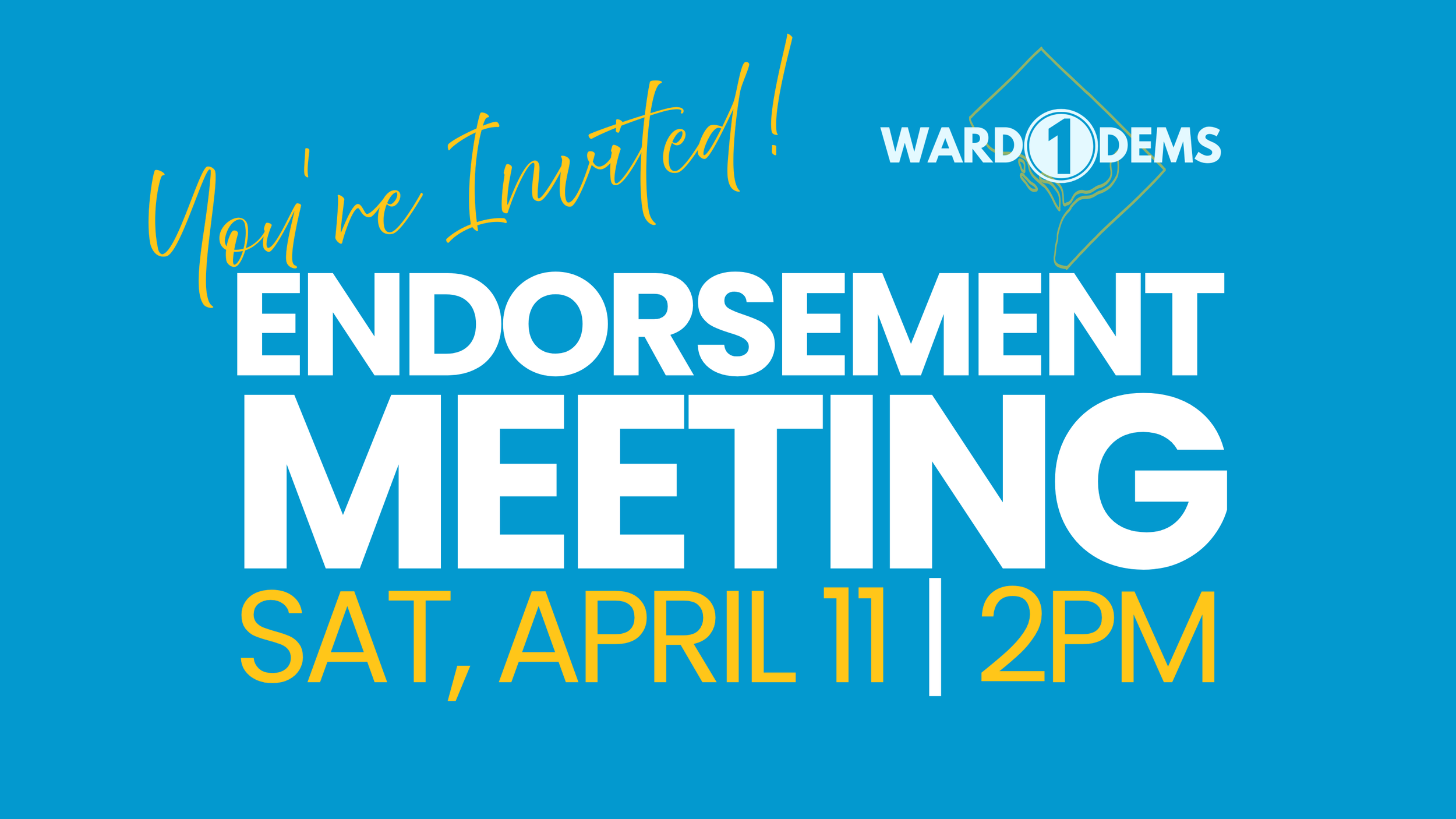 SATURDAY, APRIL 11 | Candidate Endorsement Meeting