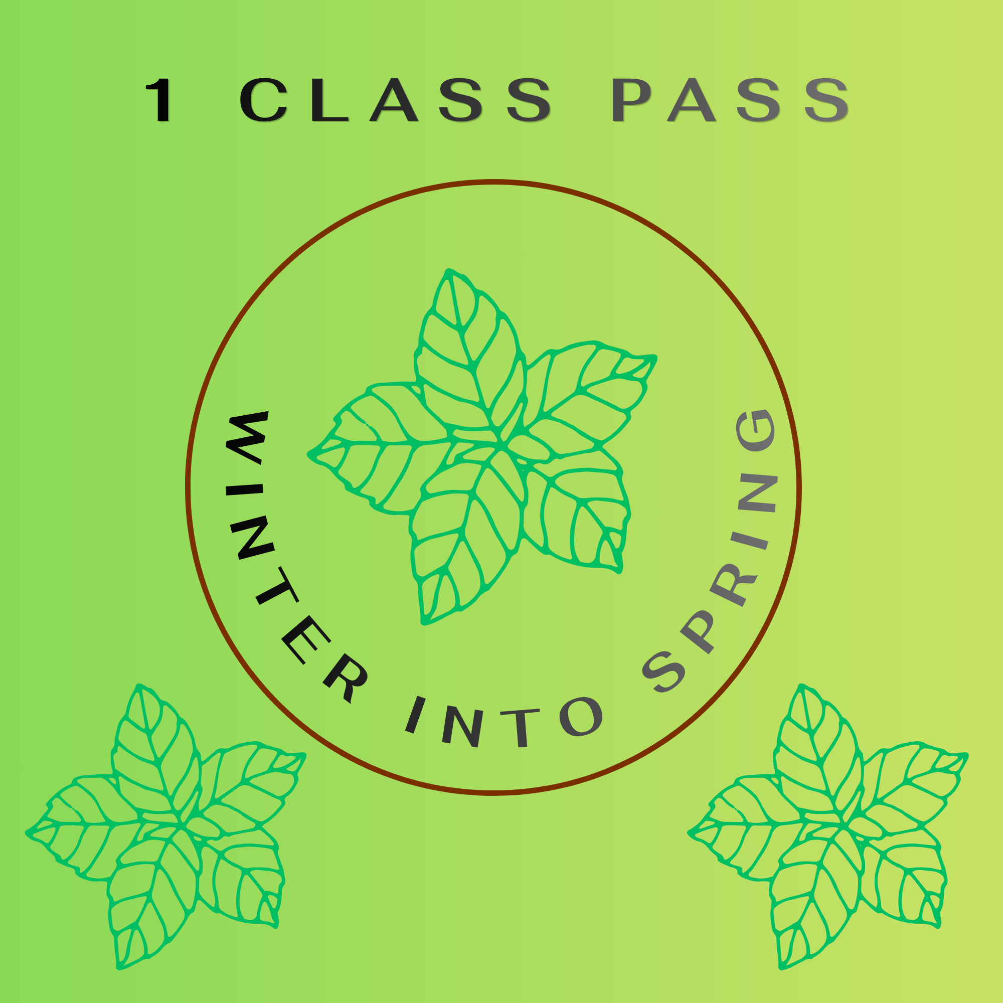 Winter into Spring: 1 Class Pass - MONDAY 1.30-2.30pm