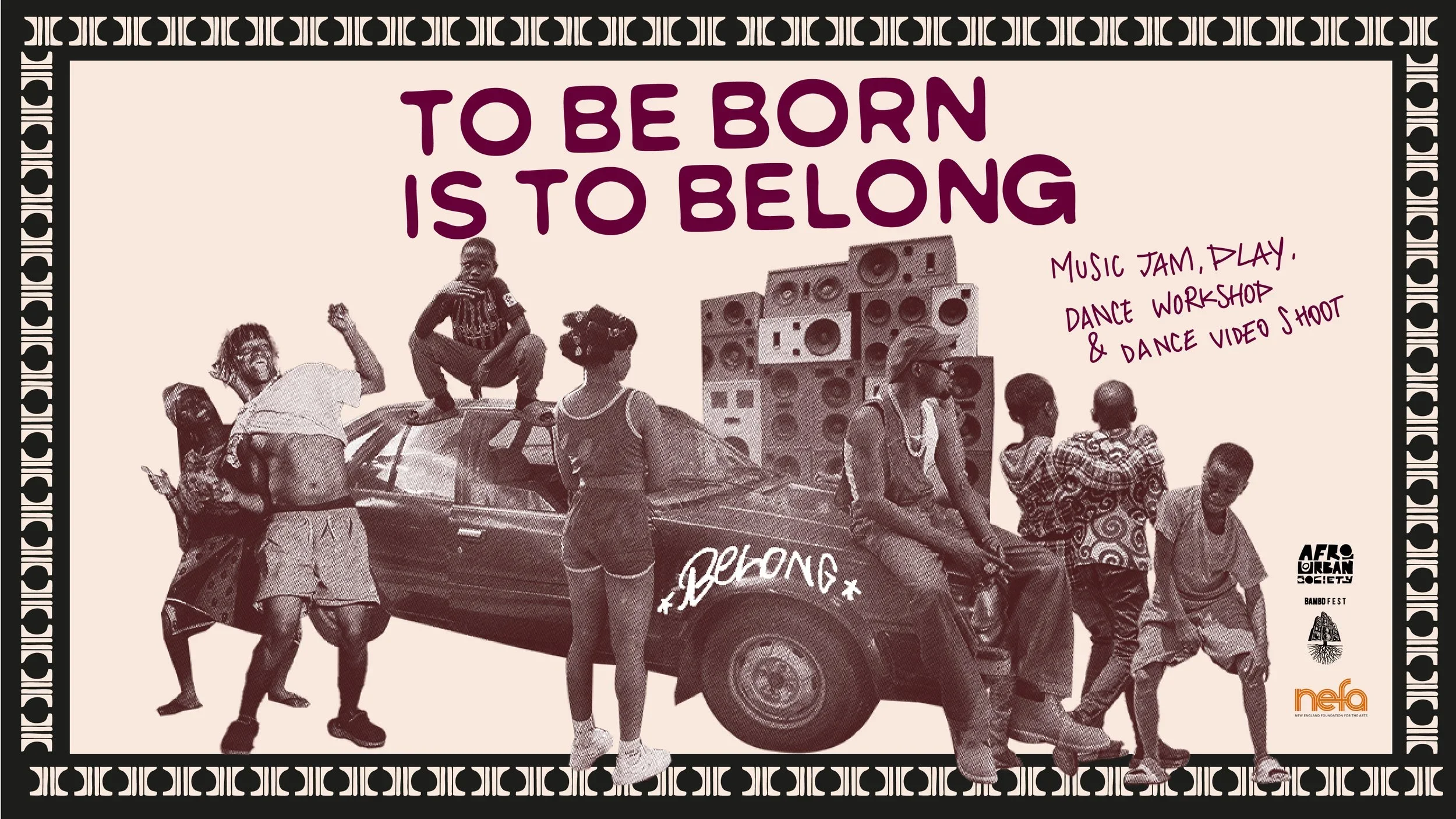 To Be Born is to Belong. BAMBDFEST, Oakland