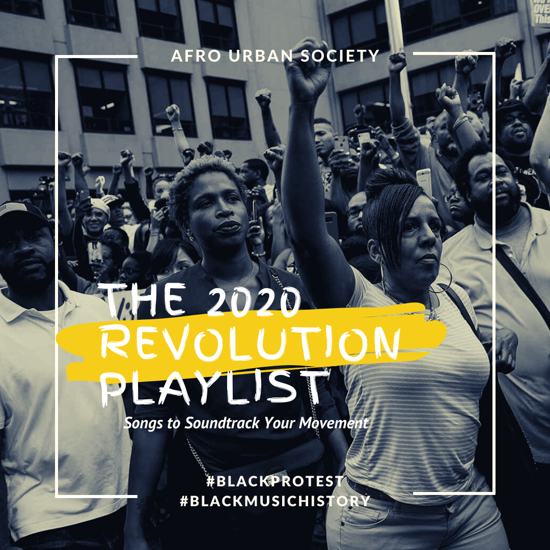 20 Black AF Songs to Gas your Protest #Mood