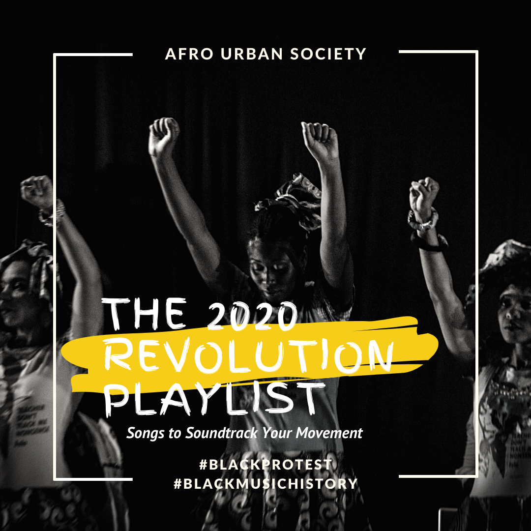 20 Afro Songs to Soundtrack your Revolution, Black Rage &amp; #FTP Mood