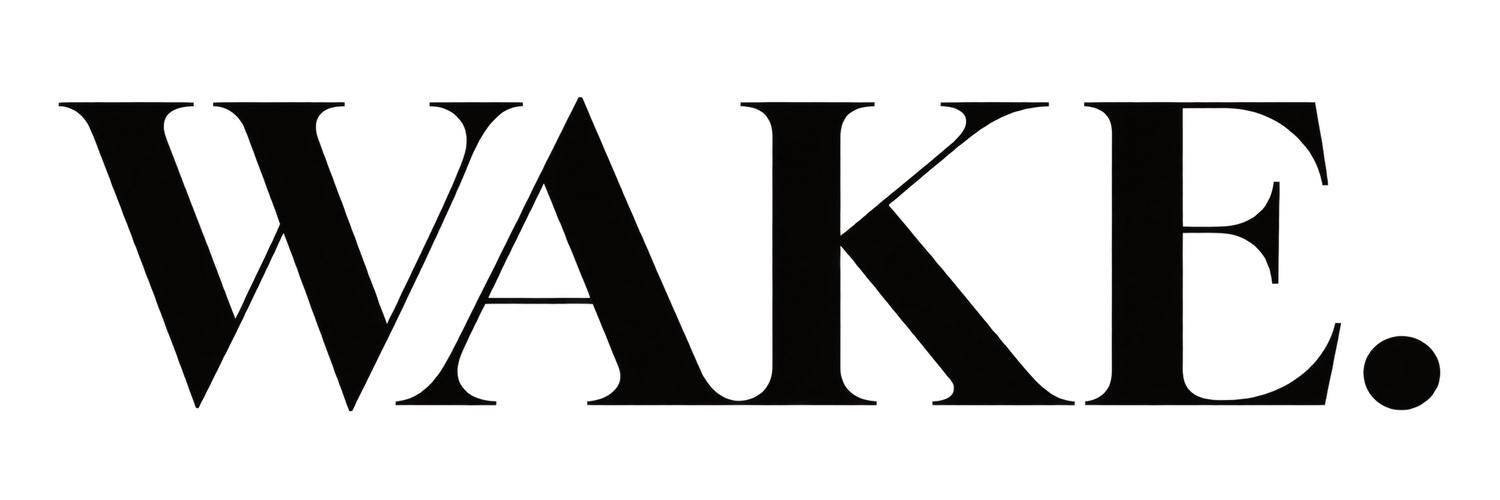 WAKE