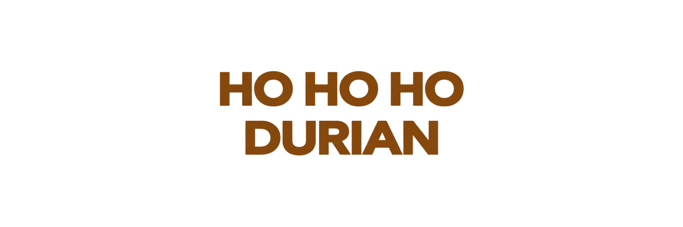 Christmas Durian Party - HO HO HO .png