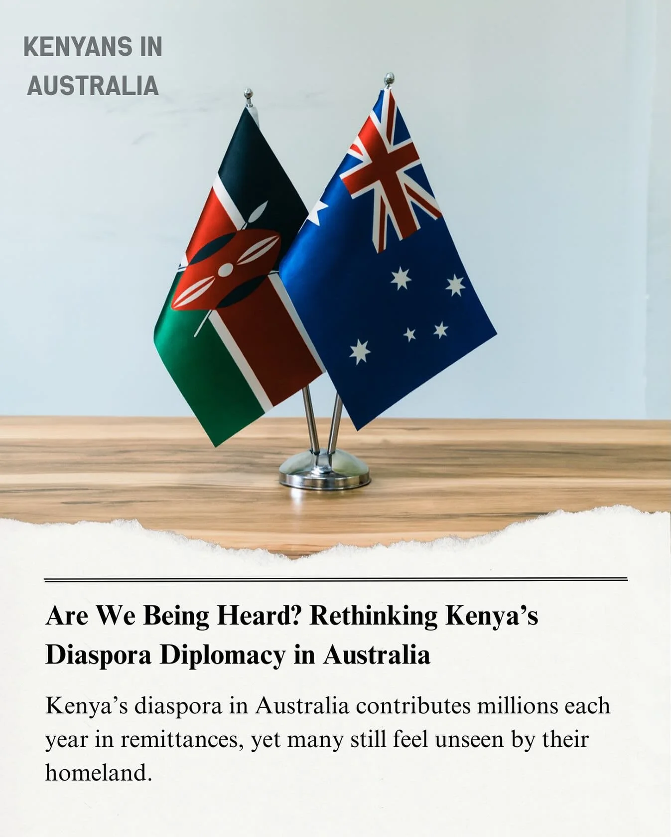 Are we being heard?
Kenya&rsquo;s diaspora in Australia sends millions home each year &mdash; yet many still feel unseen in Kenya&rsquo;s diplomatic agenda. Inspired by new research from Wilson Kogo &amp; Dr. Patrick Maluki, we explore what true repr
