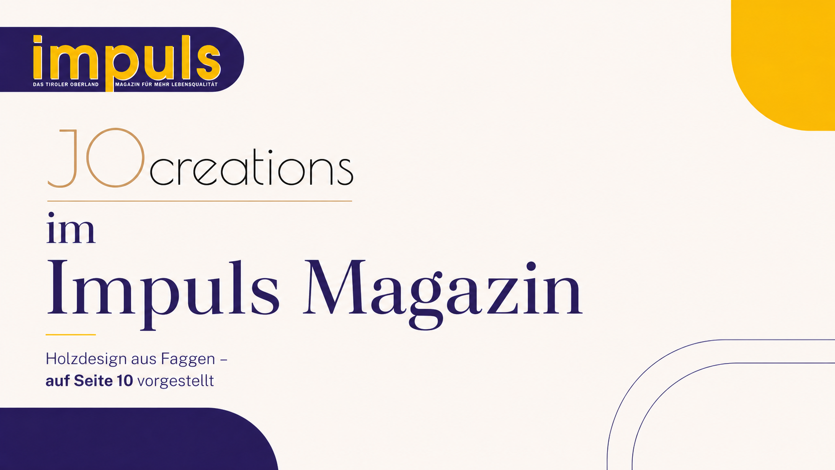 JOcreations im Impuls Magazin: Holzdesign aus Faggen