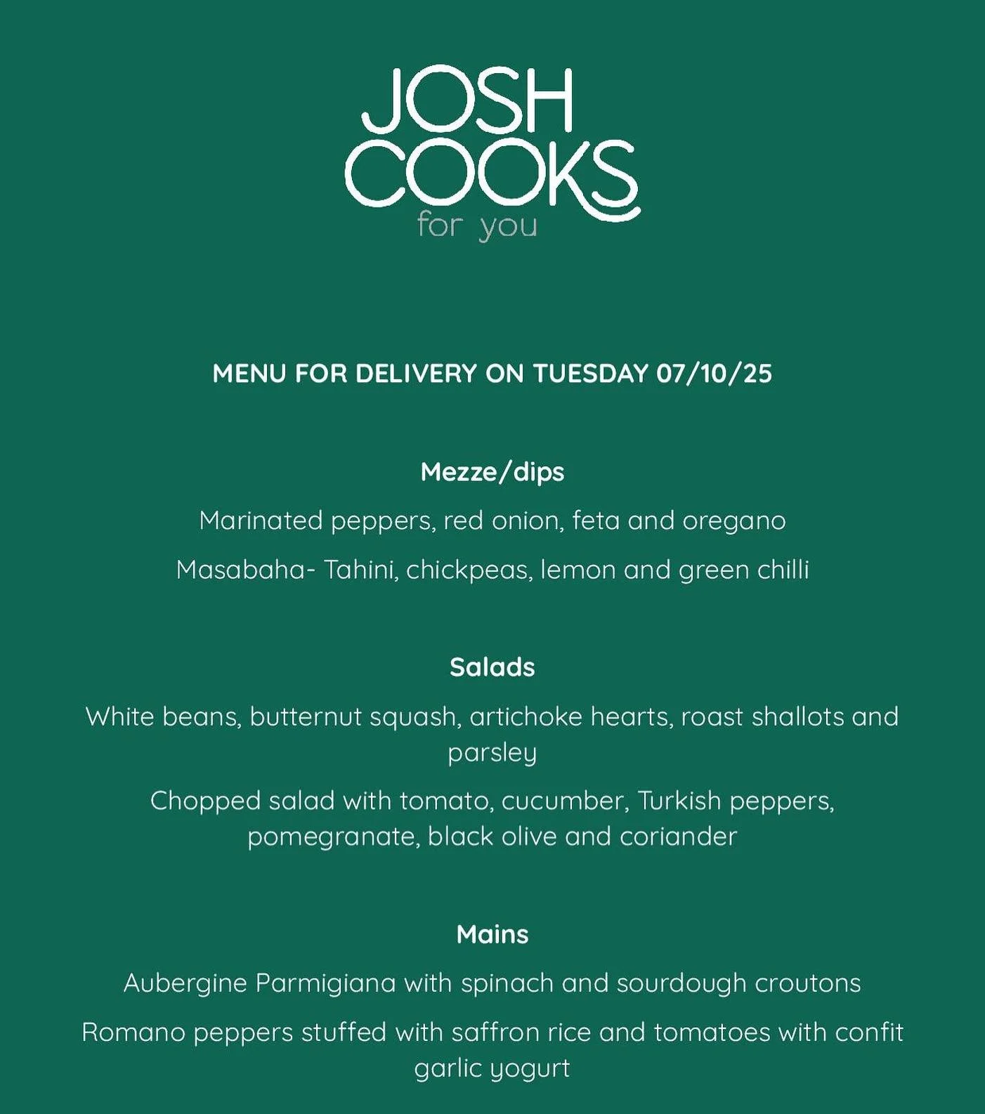Here&rsquo;s next week&rsquo;s menu. Being delivered around NW10 on Tuesday 7th October.

Ordering and more info at-

www.joshcooks.co.uk
