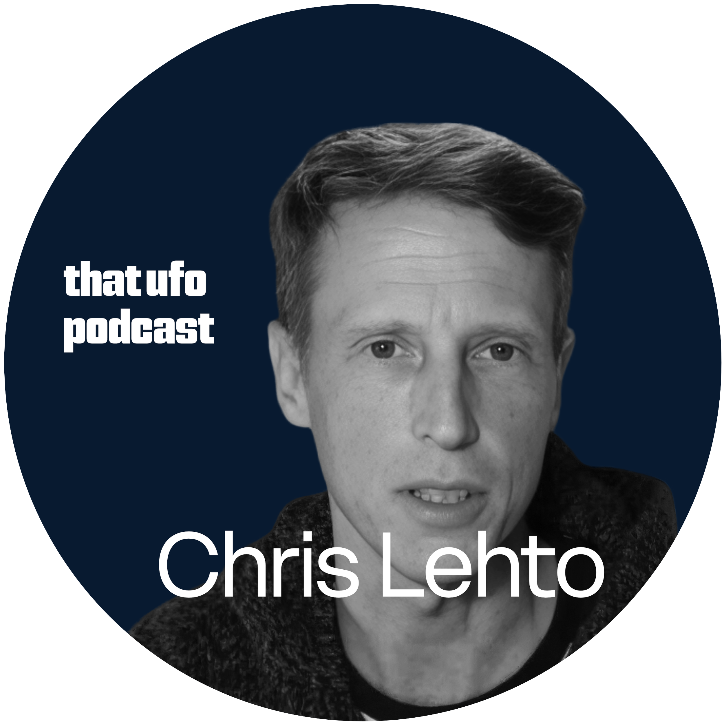 Secrets, Stigma, and Sightings: Chris Lehto on the UFO Battlefield