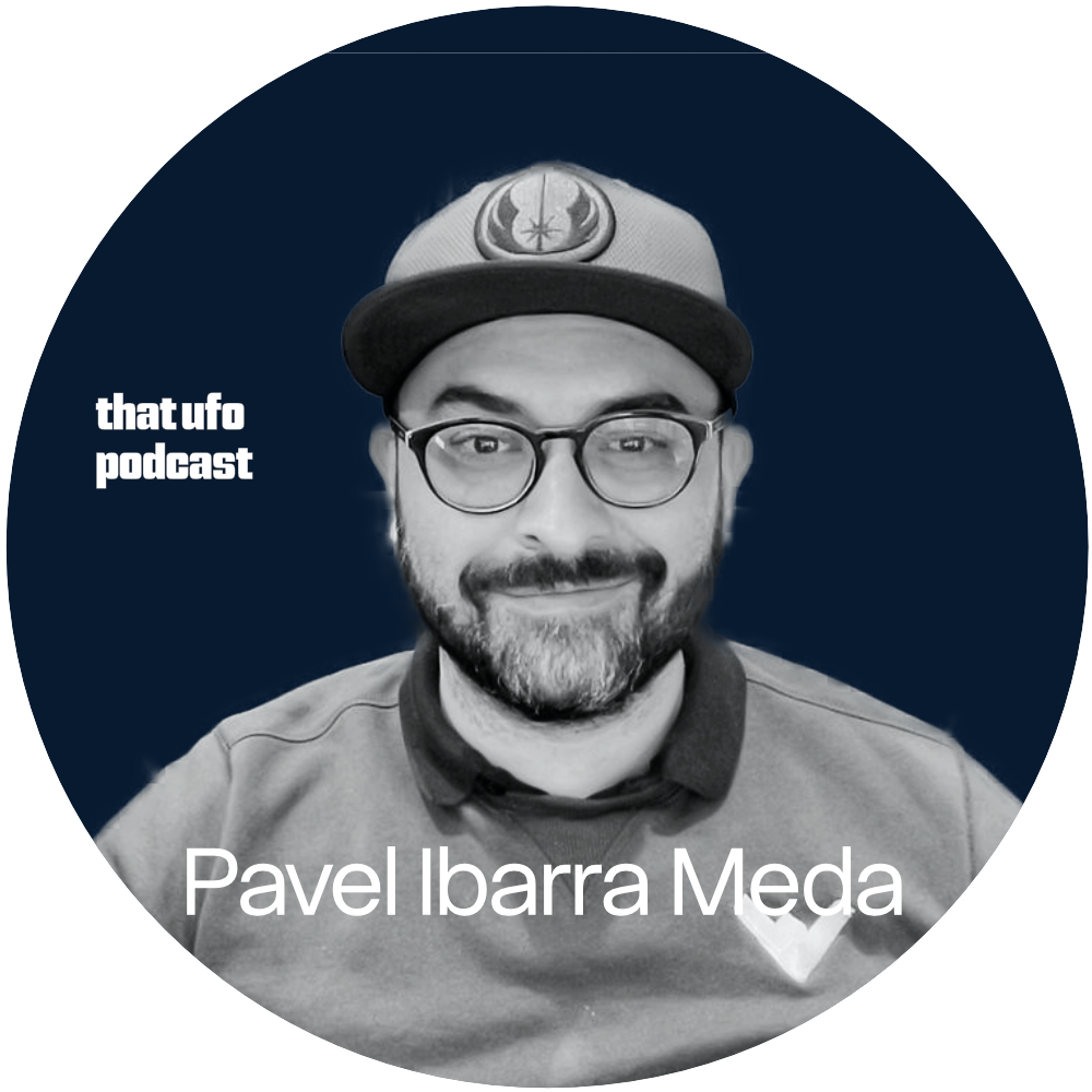 Black and white photo of Pavel Ibarra Meda wearing glasses and a baseball cap, smiling, with text indicating it's a podcast episode for 'that ufo podcast'.