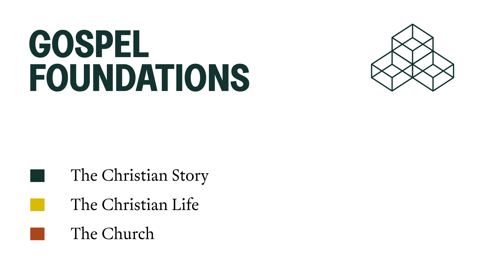 Gospel Foundations III: The Church