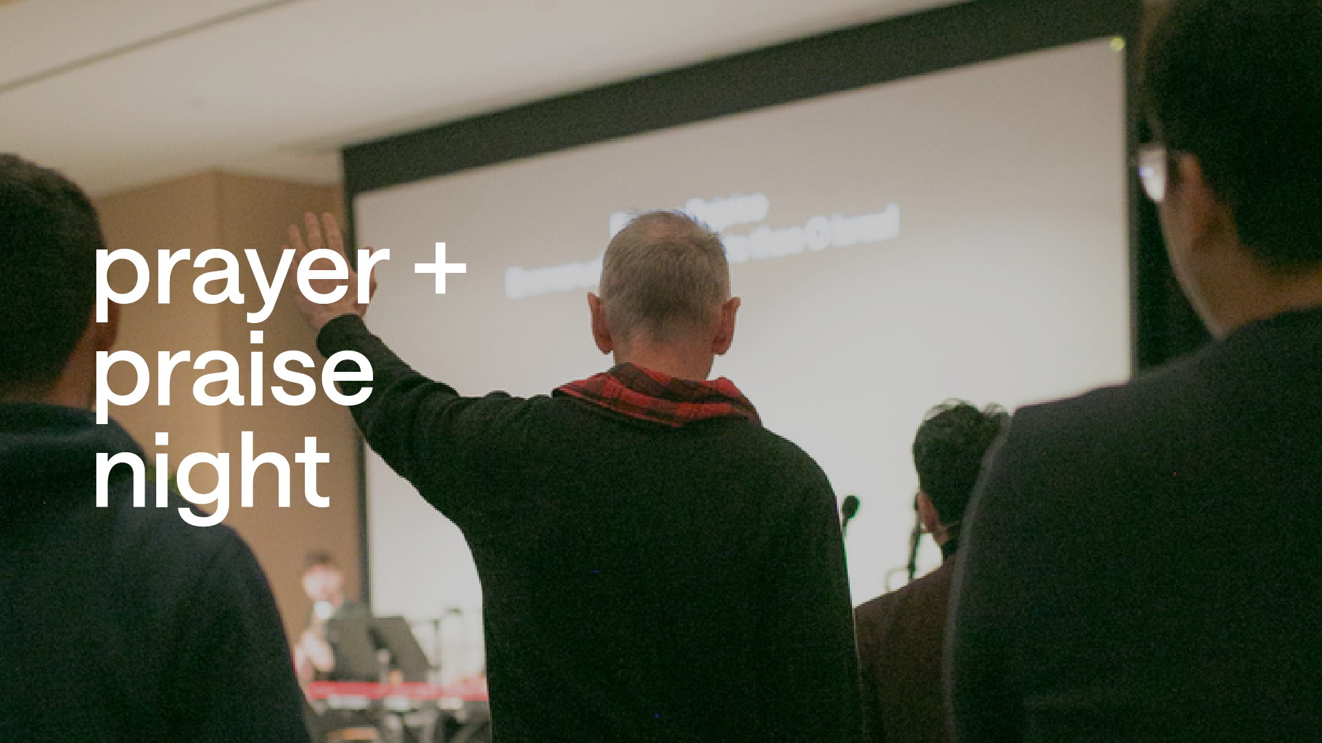 prayer &amp; praise night