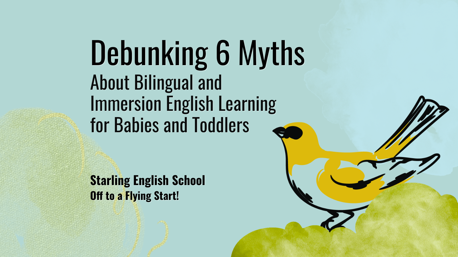 Debunking 6 Myths About Bilingual and Immersion English Learning for Babies and Toddlers
