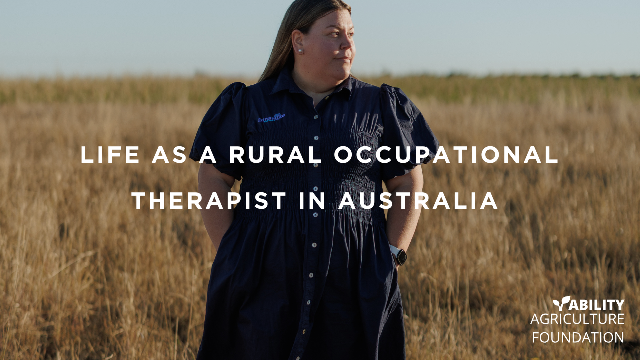 Life as a rural Occupational Therapist in Australia - Supporting Farming Communities
