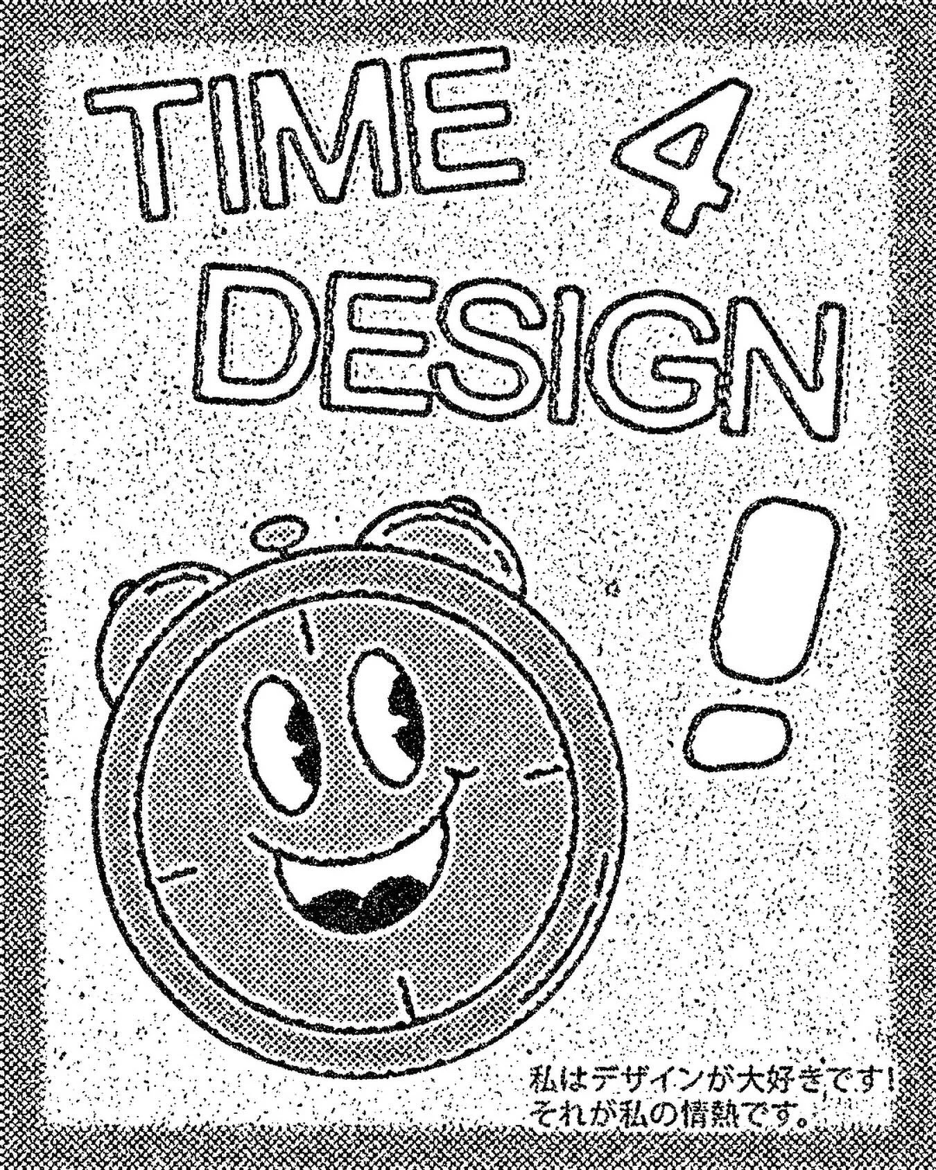 HMU I have TIME 4 DESIGN. I&rsquo;ve been very inspired by the gabber flyers found in Manga Corps by Gabber Eleganza, so I drew a little clock character and made a flyer myself.