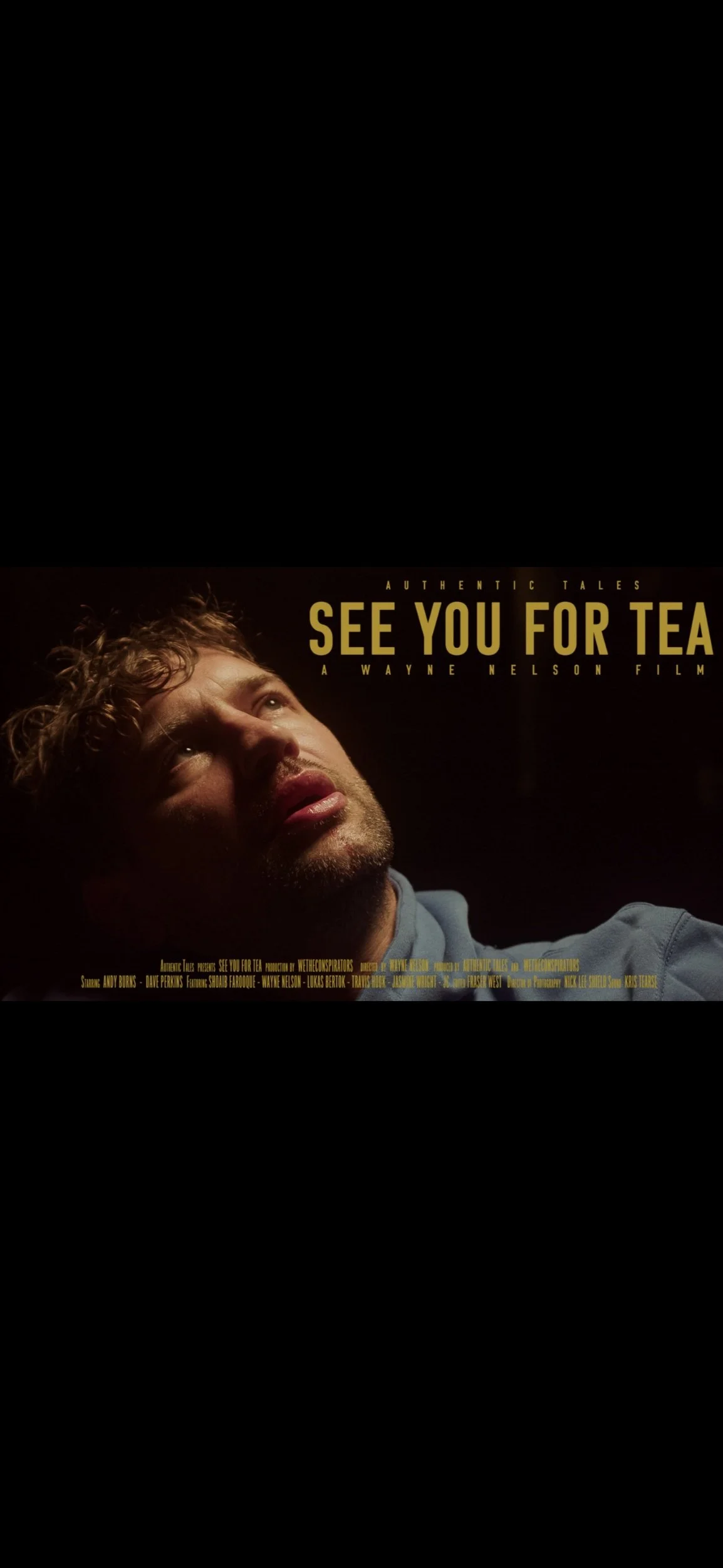 Movie poster for 'See You For Tea,' featuring a close-up of a man with curly hair and a beard looking upward, with the title in large yellow letters and smaller text listing credits.
