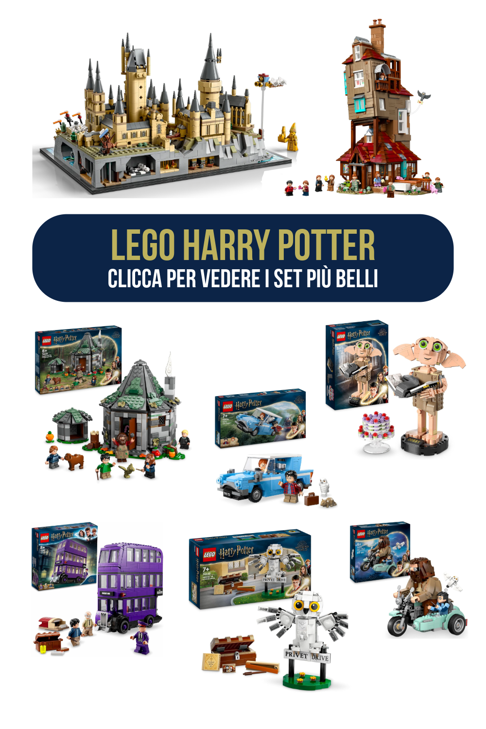 Set di costruzioni LEGO di Harry Potter tra cui il castello di Hogwarts, la casa dei Weasley, la capanna di Hagrid, l'auto volante, l'elfo Dobby, l'autobus volante e altri set; promozione per vedere i set più belli.