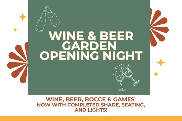 Wine & Beer Garden "Grand Opening"