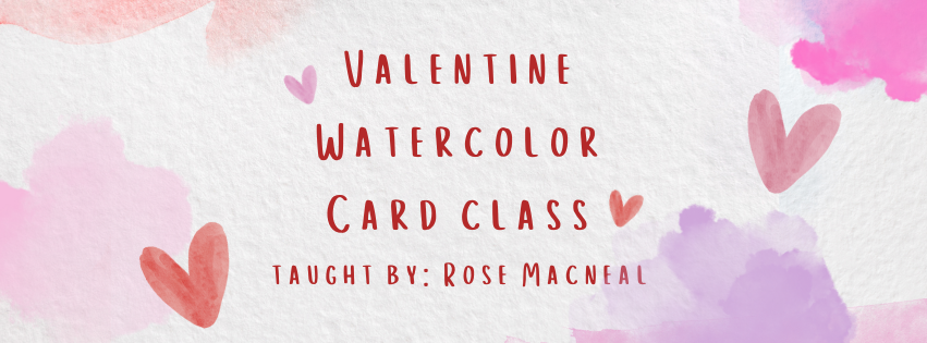 Valentine Watercolor Class