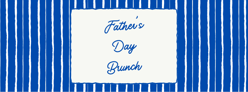 Father’s Day Brunch