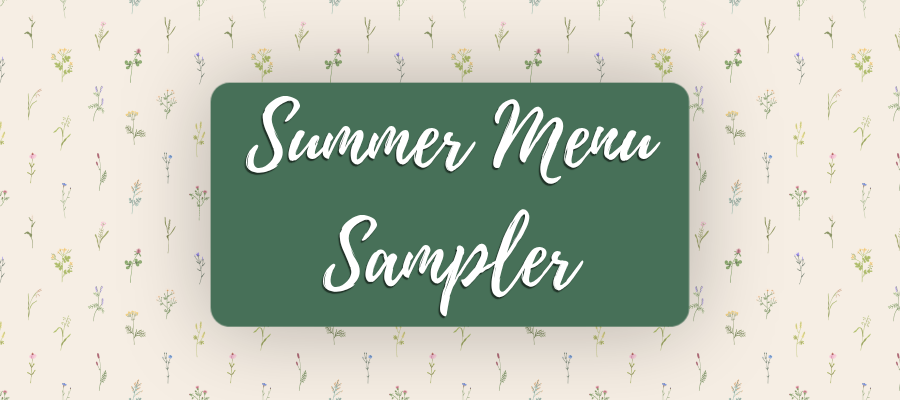 Summer Menu Sampler