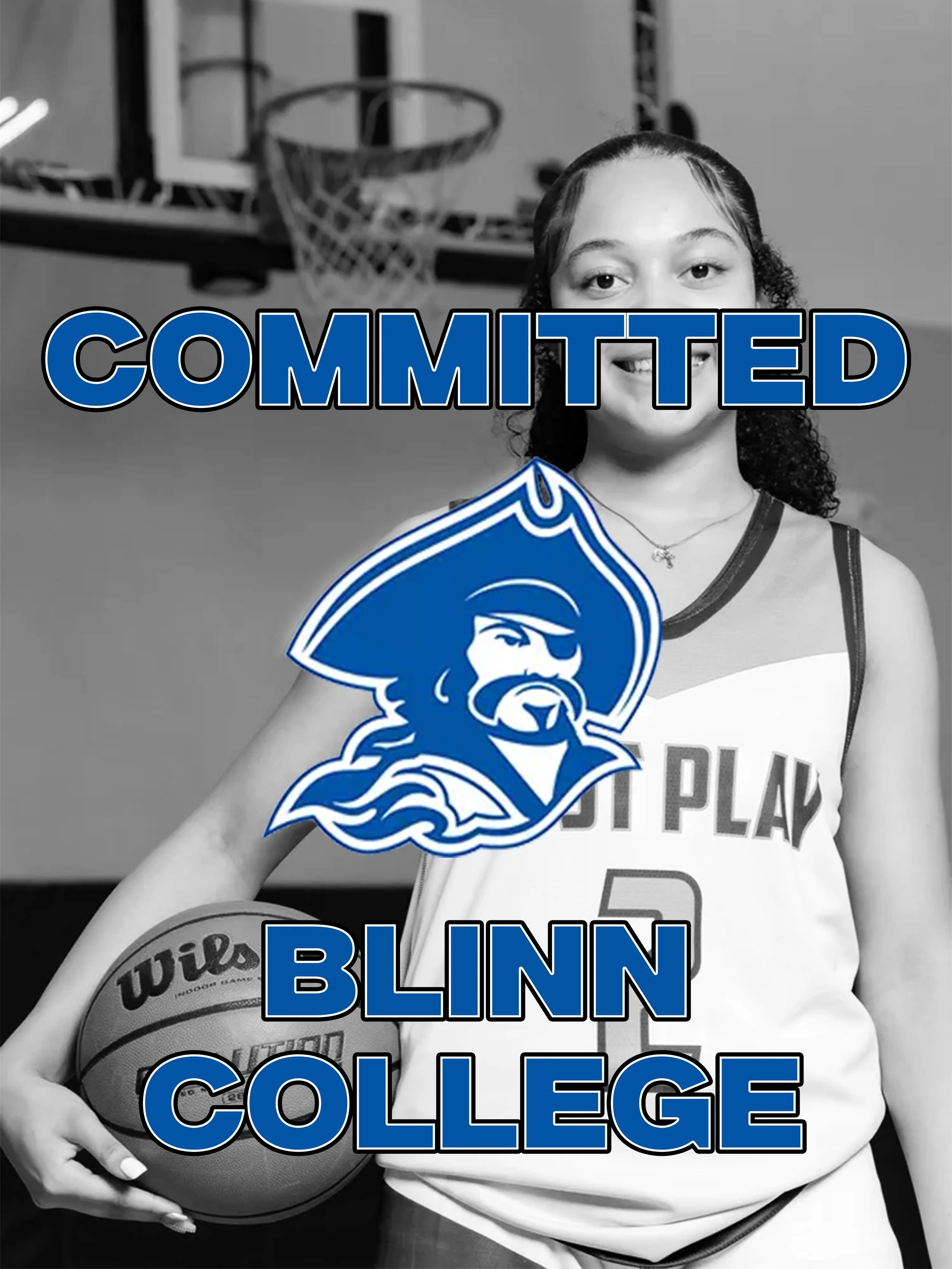 A young female basketball player holding a Wilson basketball posing in front of a basketball hoop in a gym. The image has text over it that says "COMMITTED" and "BLINN COLLEGE" with a pirate logo.