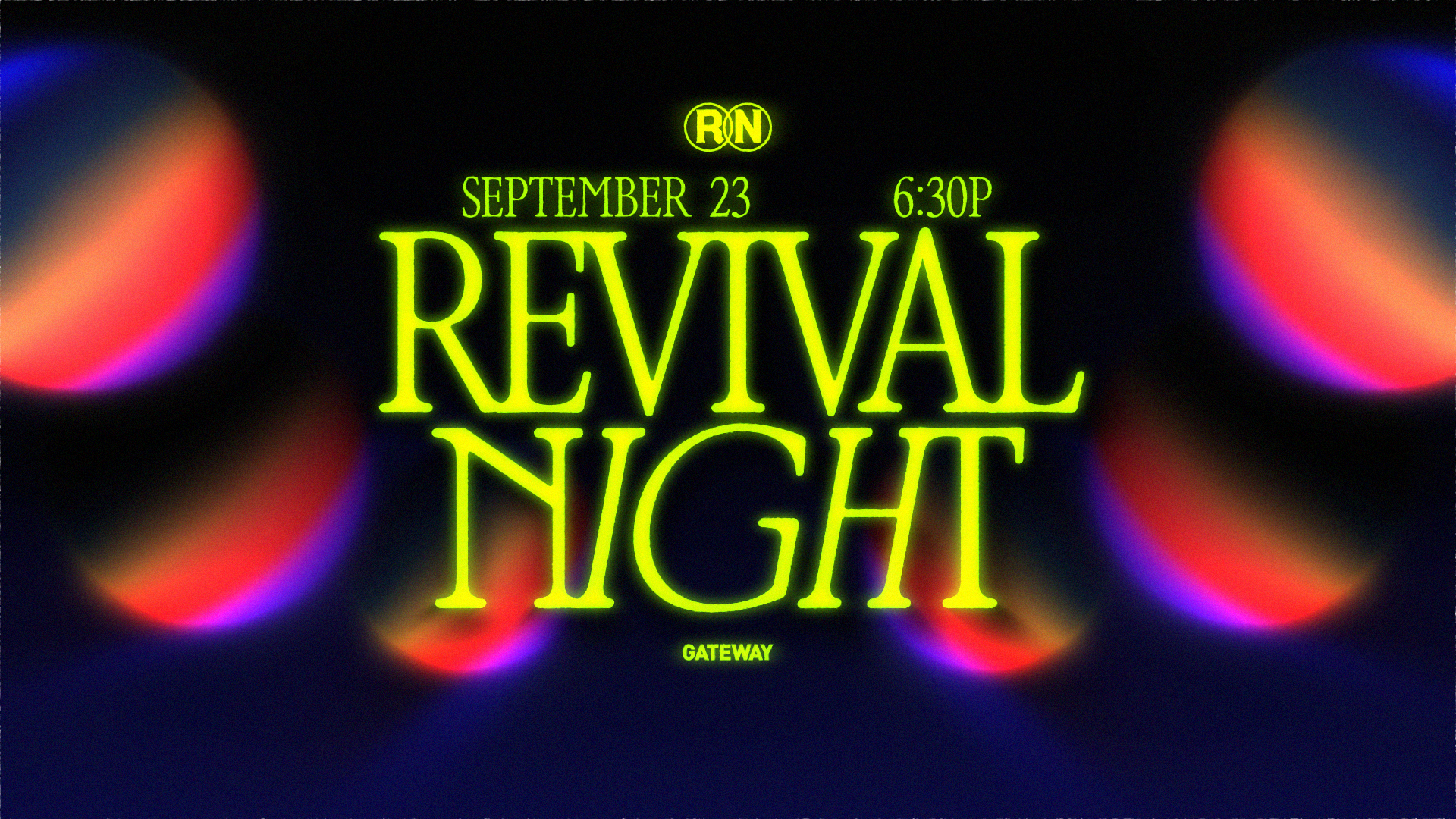 Revival Night September 23 at 6:30P