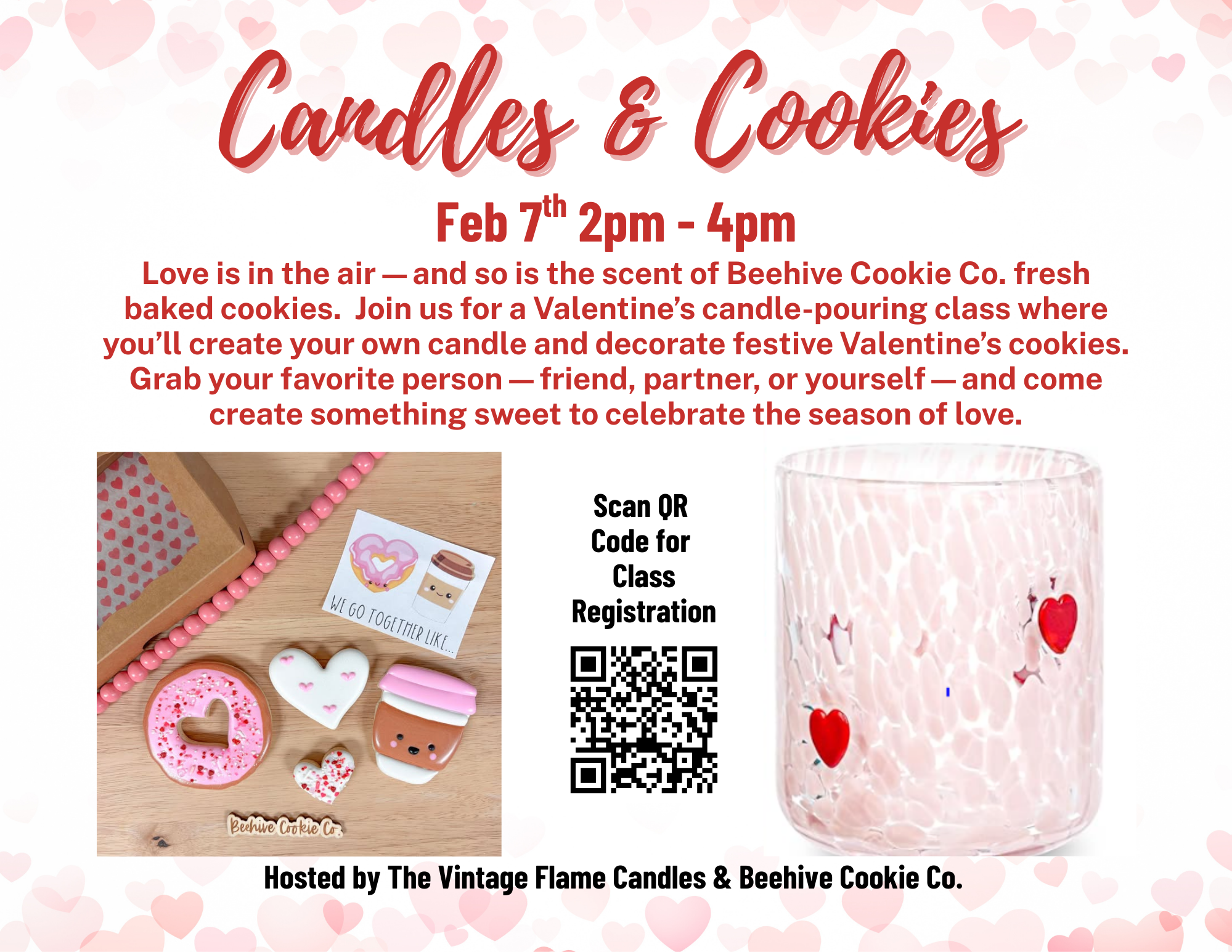 Valentine's Day event flyer for Candles & Cookies event on February 7th from 2 to 4 pm. It features a pink and red color theme with hearts in the background. The flyer invites people to join a candle-pouring class to decorate Valentine's cookies, with a QR code for class registration. It includes images of Valentine-themed cookies and a pink candle with heart designs.