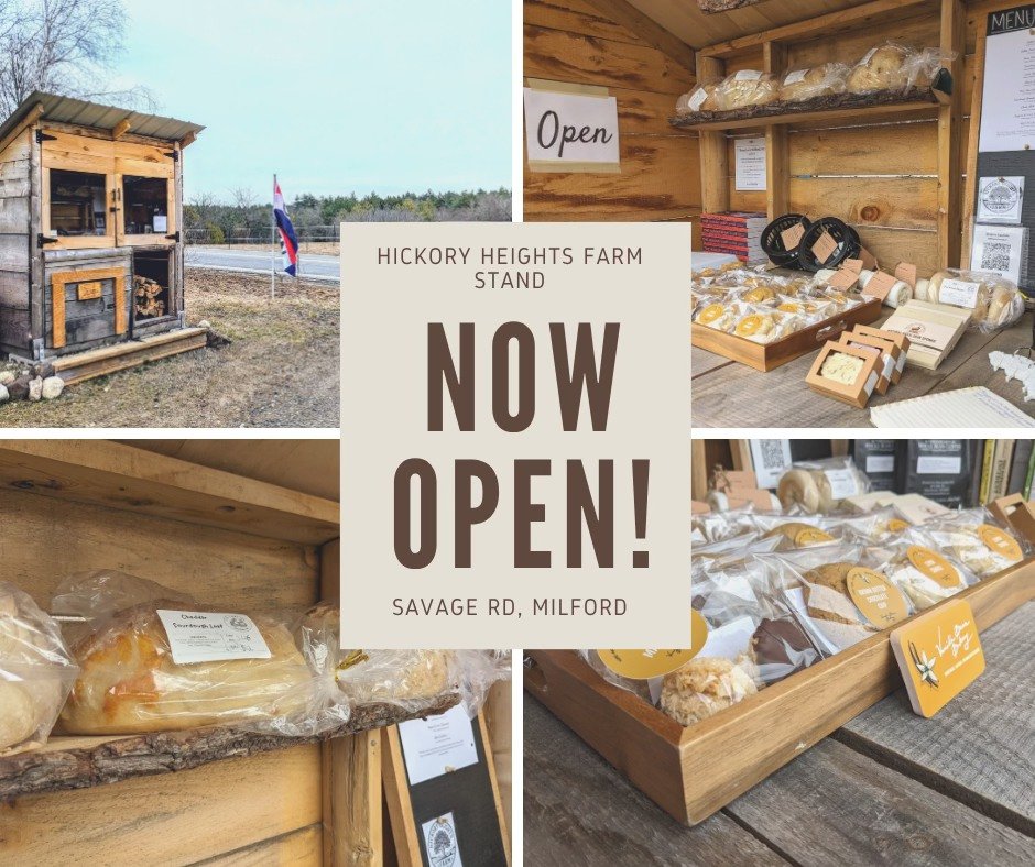 Sign announcing Hickory Heights Farm stand is now open on Savage Road in Milford, with images of a rustic farm stand and various baked goods on display inside and outside.