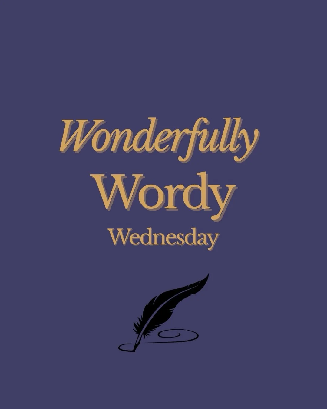 It&rsquo;s A Wonderfully Wordy Wednesday! 📚

Have you heard of this word?

✨Vespertine✨
Pronunciation: ves-per-tine

Definition: occurring, active, or blooming in the evening or at dusk

Example Use: She wandered about the graveyard as the vespertin