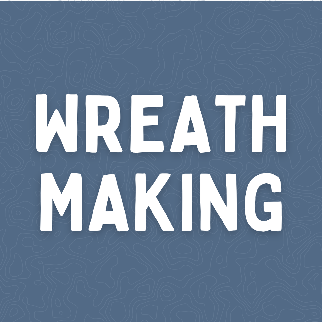 Wreath Making at Small Craft