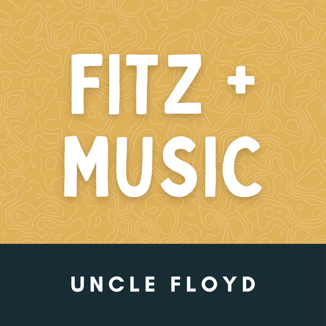 The Fitz + Live Music (Uncle Floyd)