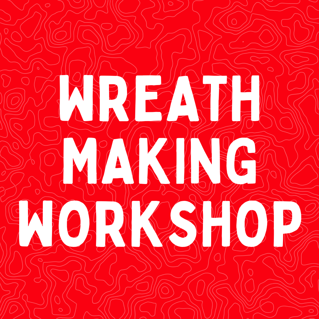 Wreath Making with Bobbi