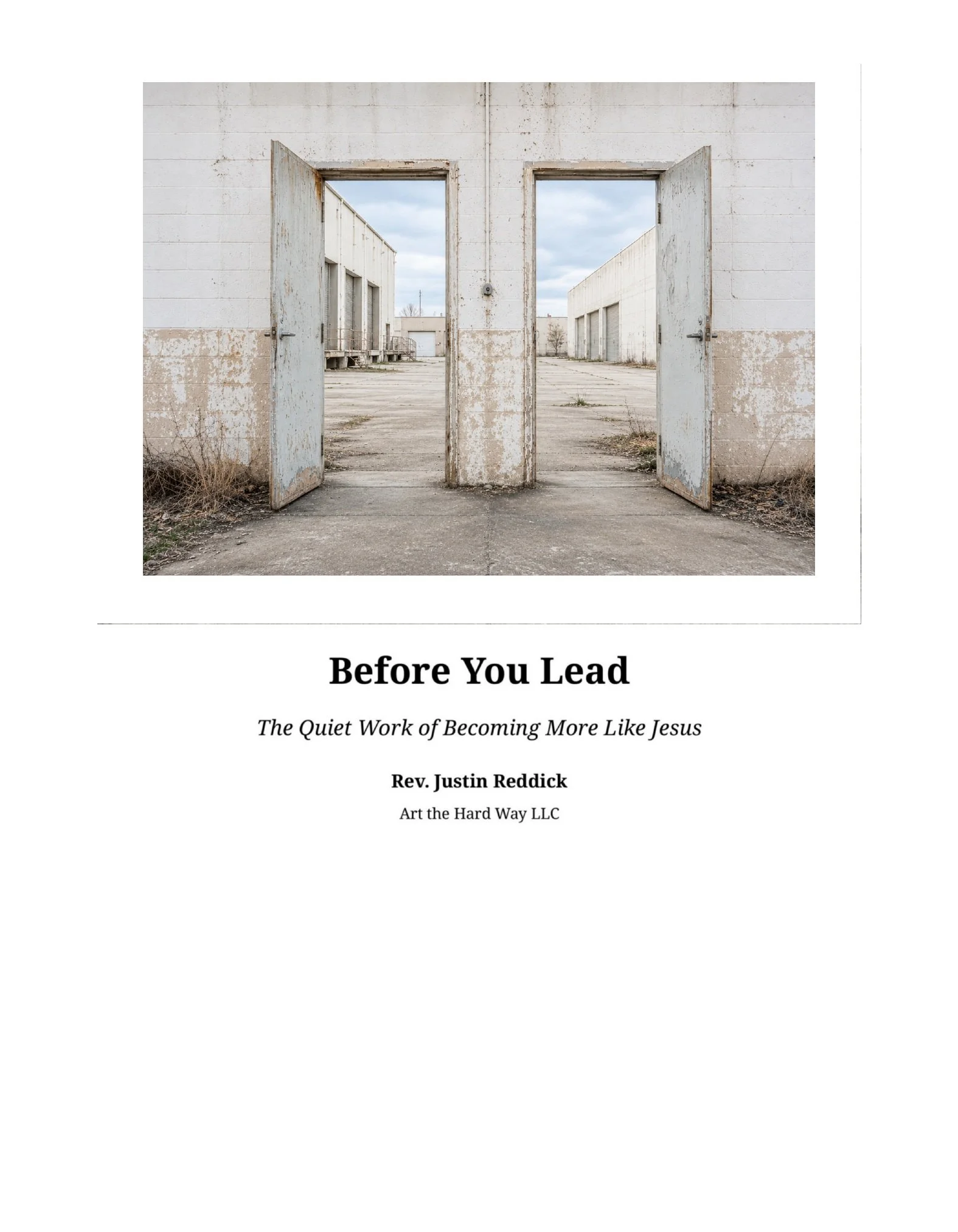 Before You Lead: The Quiet Work of Becoming More Like Jesus