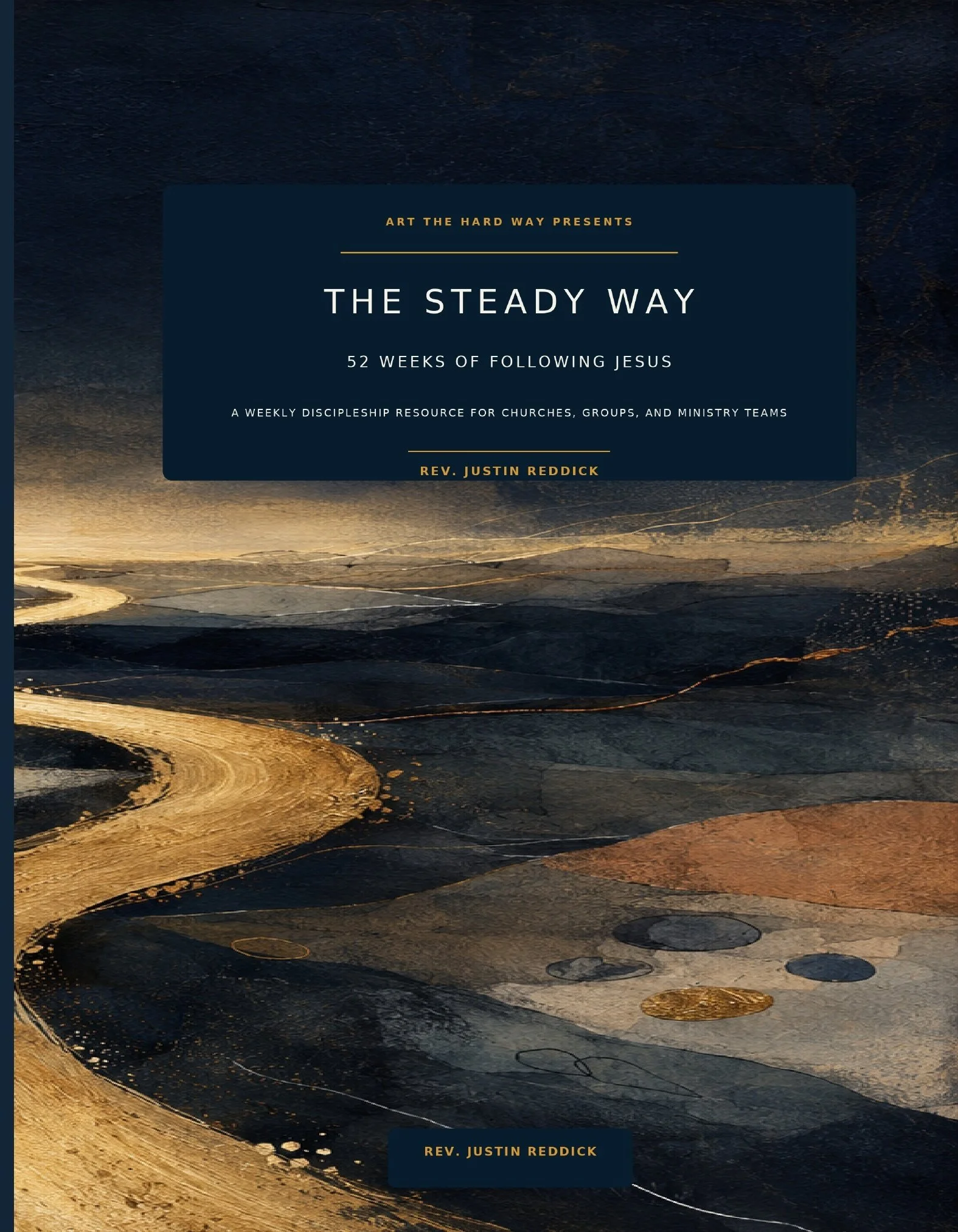 The Steady Way: 52 Weeks of Following Jesus