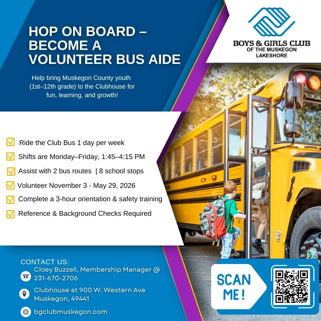 🚌 Boys & Girls Club of the Muskegon Lakeshore is recruiting volunteers to serve as Bus Aides to assist with clubhouse bus routes! Volunteers commit to one day per week (Monday-Friday) from 1:45-4:15 PM. 💙
They'll be hosting a volunteer orienta