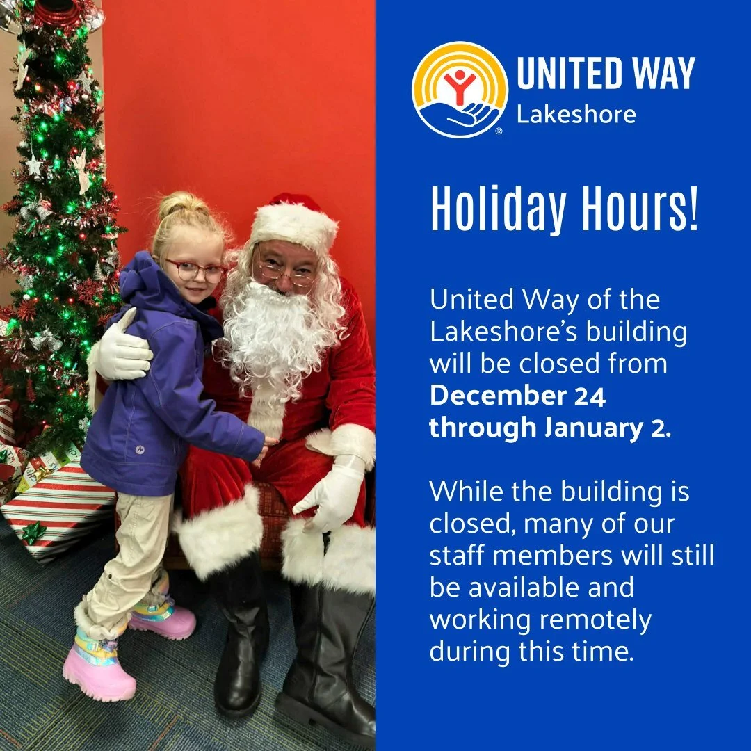 To allow our team time to rest and spend the holidays with their families, United Way of the Lakeshore&rsquo;s building will be closed from December 24 through January 2. While the building is closed, many of our staff members will still be available