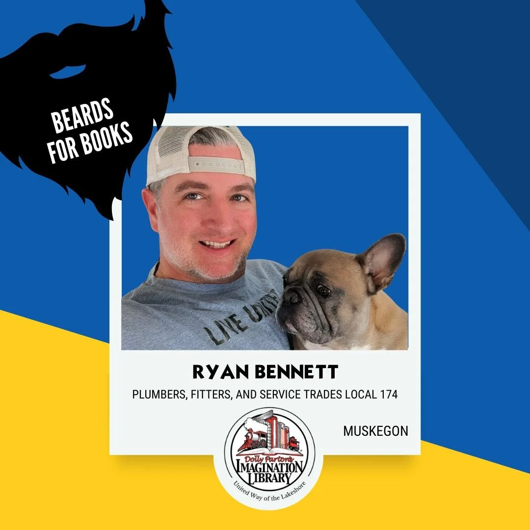 Another original Beards for Books Champion has entered the ring &mdash; Ryan Bennett.

Ryan is a second-generation union pipefitter from Muskegon and a proud member of West Michigan Plumbers, Fitters and Service Trades Local #174, where he has served