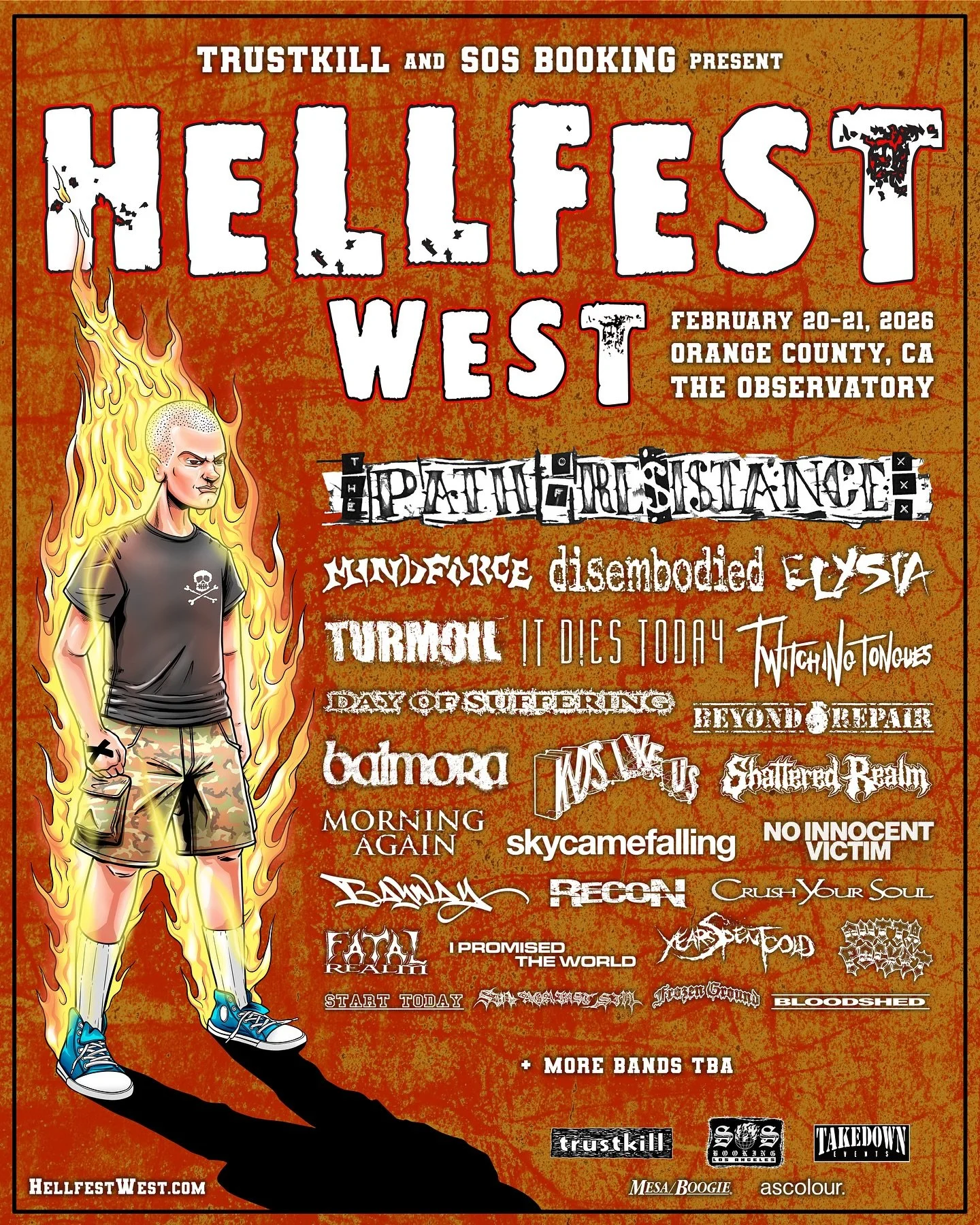 ☠️ Hellfest West 

Trustkill &amp; SOS Booking present Hellfest West 

Friday February 20, 2026 and 
Saturday February 21, 2026

Orange County, CA
@ The Observatory

Local On Sale:
Thursday, September 25 @ 10:00 AM PST

Tickets on Sale:
Friday, Septe