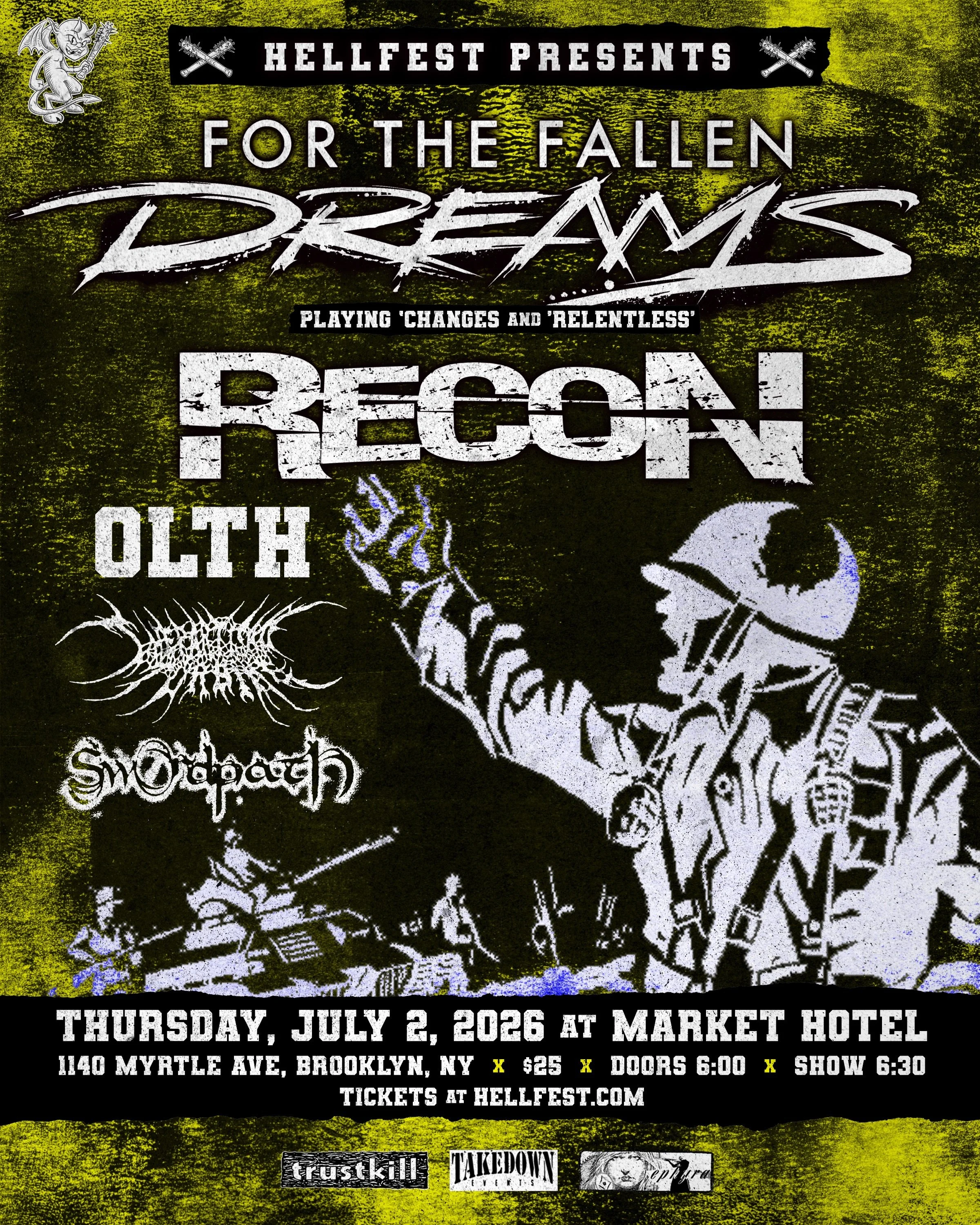 ☠️ Hellfest presents FOR THE FALLEN DREAMS playing &lsquo;Changes&rsquo; &amp; &lsquo;Relentless&rsquo; on Thursday July 2 in Brooklyn, NY

For the Fallen Dreams
Recon 
OLTH
The Partisan Turbine
Swordpath

Thursday July 2nd, 2026
@ Market Hotel
1140 